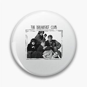 The Breakfast Club  Pin