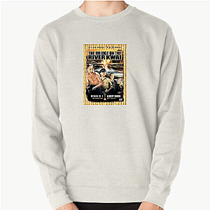 The Bridge on the River Kwai No Retreat Just Duty The Bridge On The River Kwai Sweatshirts