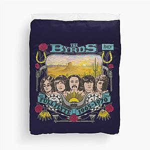 The byrds Duvet Cover