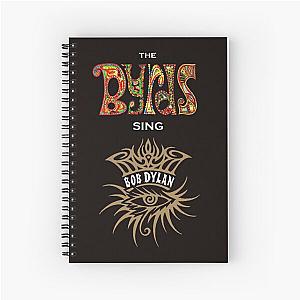 Byrds Dylan Spiral Notebook