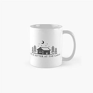 Life Is Better At The Cabin Classic Mug