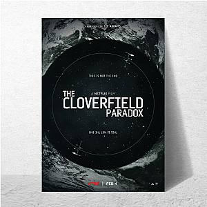 Cloverfield Paradox = Chaos in 4D The Cloverfield Paradox Posters