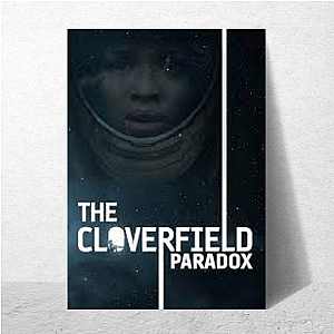 Reality’s Leaking Again The Cloverfield Paradox Posters