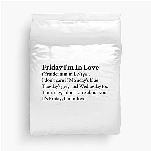 Friday I'm In Love by The Cure Duvet Cover