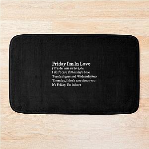 Friday I'm In Love by The Cure Black Bath Mat