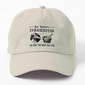 Dr. Rogan's Ivermectin - The Cure For What Ails You! Dad Hat