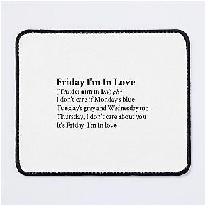 Friday I'm In Love by The Cure Mouse Pad