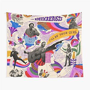 The Decemberists I'll Be Your Girl Tapestry