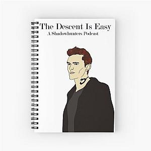 The Descent Is Easy Podcast - Jonathan, Shadowhunters (tDiE) Spiral Notebook