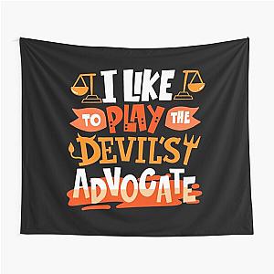 I Like To Play The Devil's Advocate Tapestry