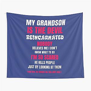 My Grandson is The Devil Reincarnated - Oddly Specific s   Tapestry