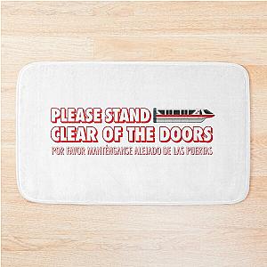 Please Stand Clear of the Doors Bath Mat