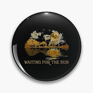 Funny Art Waiting For The Sun The Doors Band Pin