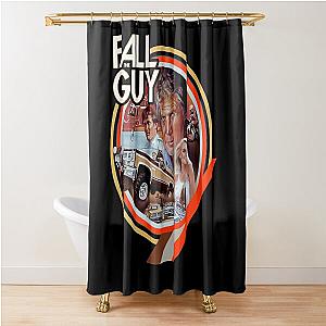 The Fall Guy Shower Curtain