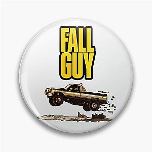 The FALL GUY Pin