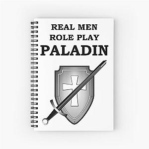 REAL MEN ROLE PLAY PALADIN RPG 5E Meme Class Spiral Notebook