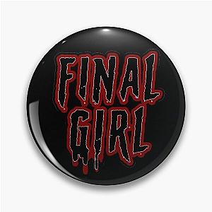 Final Girl Pin