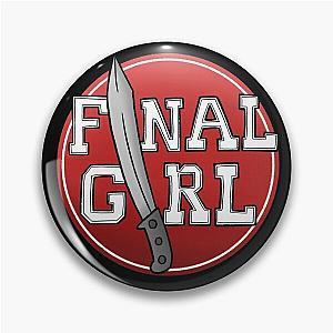 Final girl- Horror fan Pin