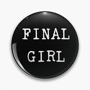 Final Girl Pin