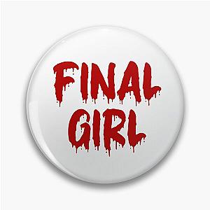 RED ON WHITE FINAL GIRL BLOOD DRIP Pin