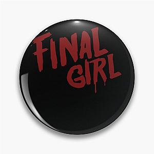 The Fing Final Girl Classic Pin