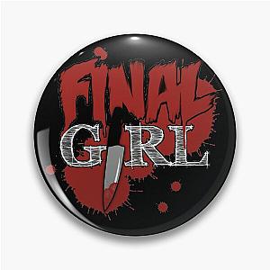 FINAL GIRL Pin