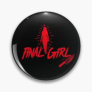 Final Girl Pin