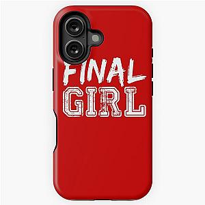 Final Girl T-Shirts & Hoodies iPhone Tough Case