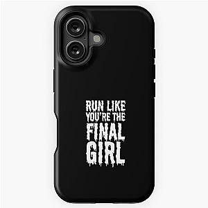 Womens Run Like You're The Final Girl Funny Halloween Horror Movie iPhone Tough Case