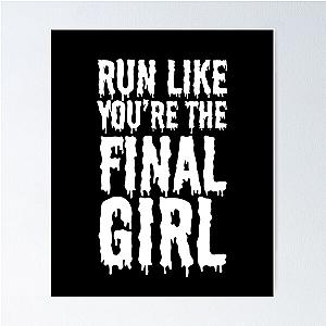 Womens Run Like You're The Final Girl Funny Halloween Horror Movie Poster