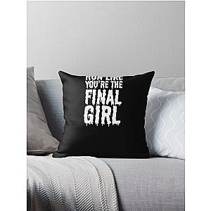 Womens Run Like You're The Final Girl Funny Halloween Horror Movie Throw Pillow