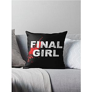 Final Girl Horror Slasher Film Phrase Halloween Distressed Throw Pillow