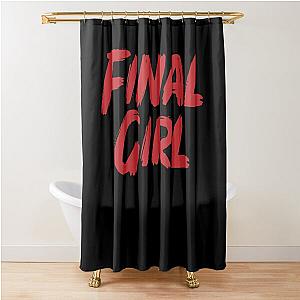 Final Girl  Shower Curtain