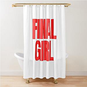 Final Girl Large Text Ironic Horror Design in white Shower Curtain