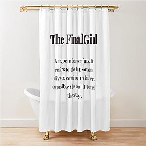 the final girl horror Shower Curtain