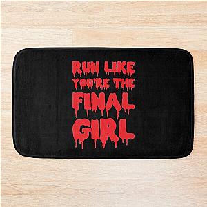 Run Like You're The Final Girl Bath Mat