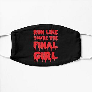 Run Like You're The Final Girl Flat Mask