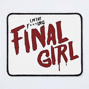 The F***ing Final Girl Mouse Pad