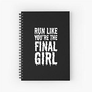 Womens Run Like You're The Final Girl Funny Halloween Horror Movie Spiral Notebook