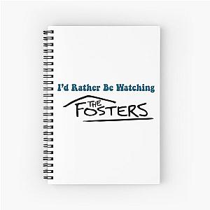 I'd Rather Be Watching The Fosters Notebook