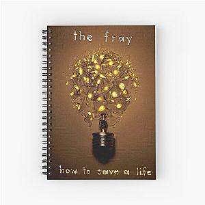 The Fray how to save a life Spiral Notebook