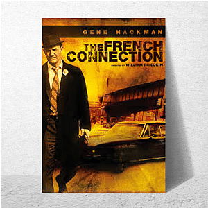 No Pain, Just The French Connection The French Connection Posters