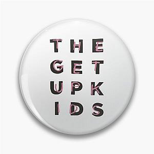 thegetupkids Pin