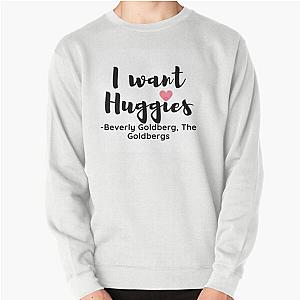 The Goldbergs Quote Sweatshirt