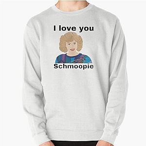 I Love You Schmoopie Beverly Goldberg Pullover Sweatshirt