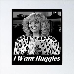 Beverly Goldberg character I want Huggies Poster