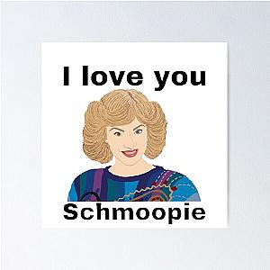 I Love You Schmoopie Beverly Goldberg Poster