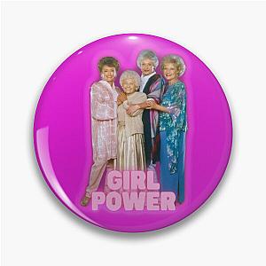 Golden Girls Girl Power Pin