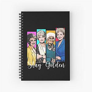 Golden girls stay Golden  Spiral Notebook