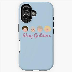 Stay Golden Golden Girls iPhone Tough Case